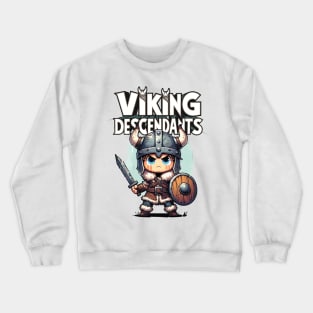 Viking Blood Runs in Your Veins Crewneck Sweatshirt